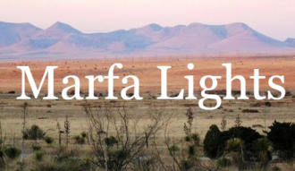 Marfa lights - mysterious flying lights in Texas